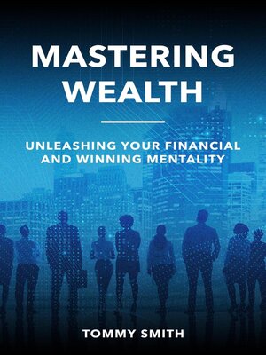 cover image of Mastering Wealth
